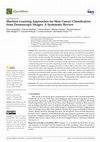 Research paper thumbnail of Machine Learning Approaches for Skin Cancer Classification from Dermoscopic Images: A Systematic Review