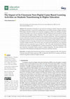 Research paper thumbnail of The Impact of In-Classroom Non-Digital Game-Based Learning Activities on Students Transitioning to Higher Education