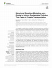 Research paper thumbnail of Structural Equation Modeling as a Route to Inform Sustainable Policies: The Case of Private Transportation