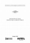 Research paper thumbnail of El desafío de financiar el derecho a la salud: retos, remedios y la urgencia de una perspectiva integral // The challenge of financing the right to health: challenges, remedies and the urgency of a holistic approach