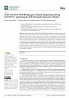 Research paper thumbnail of Arab Teachers’Well-Being upon School Reopening during COVID-19: Applying the Job Demands–Resources Model