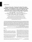 Research paper thumbnail of Progress Towards a National Cardiac Procedure Database—Development of the Australasian Society of Cardiac and Thoracic Surgeons (ASCTS) and Melbourne Interventional Group (MIG) Registries