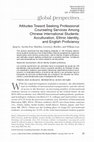 Research paper thumbnail of Attitudes Toward Seeking Professional Counseling Services Among Chinese International Students: Acculturation, Ethnic Identity, and English Proficiency