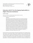 Research paper thumbnail of Education with ICT for Developing Employability in Higher Education Institutions