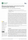 Research paper thumbnail of Enhancing Cultural Empathy in International SocialWork Education through Virtual Reality