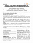 Research paper thumbnail of Effect of Pulse Mode Phacoemulsification on Corneal Endothelium Using Different Frequencies