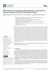 Research paper thumbnail of How Effective Is Entrepreneurship Education in Schools? An Empirical Study of the New Curriculum in Spain