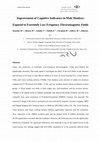 Research paper thumbnail of Improvement of Cognitive Indicators in Male Monkeys Exposed to Extremely Low-Frequency Electromagnetic Fields