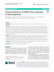 Research paper thumbnail of Clinical relevance of SARS-CoV-2 infection in late pregnancy