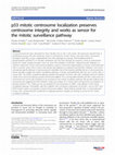 Research paper thumbnail of P53 Mitotic Centrosome Localization Preserves Centrosome Integrity and Works as Sensor for the Mitotic Surveillance Pathway