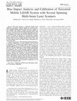 Research paper thumbnail of Bias Impact Analysis and Calibration of Terrestrial Mobile LiDAR System With Several Spinning Multibeam Laser Scanners