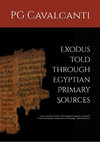 Research paper thumbnail of Exodus Told through Egyptian Primary Sources of the Middle Bronze Age