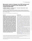 Research paper thumbnail of Monomeric nature of dengue virus NS3 helicase and thermodynamic analysis of the interaction with single-stranded RNA