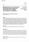 Research paper thumbnail of Building the house of evaluation: Reconsidering the blueprints and bricks for knowledge accumulation in evaluation