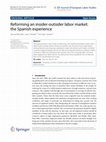 Research paper thumbnail of Reforming an insider-outsider labor market: the Spanish experience