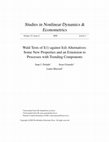 Research paper thumbnail of Wald Tests of I(1) against I(d) Alternatives: Some New Properties and an Extension to Processes with Trending Components