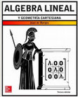 Research paper thumbnail of Algebra Lineal y Geometría Cartesiana Juan de Burgos