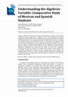 Research paper thumbnail of Understanding the Algebraic Variable: Comparative Study of Mexican and Spanish Students