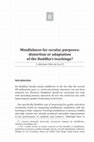 Research paper thumbnail of Mindfulness for secular purposes: distortion or adaptation of the Buddha’s teachings?