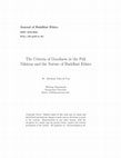 Research paper thumbnail of The Criteria of Goodness in the Pali Nikayas and the Nature of Buddhist Ethics