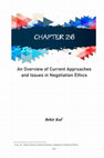 Research paper thumbnail of An Overview of Current Approaches and Issues in Negotiation Ethics