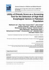 Research paper thumbnail of Utility of EVendo Score as a Screening Tool for the Detection of High Risk Esophageal Varices in Pakistani Population