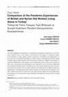 Research paper thumbnail of Comparison of the Pandemic Experiences of British and Syrian Old Women Living Alone in Turkey