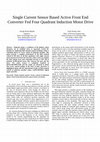 Research paper thumbnail of Single-current-sensor-based active front-end-converter-fed four quadrants induction motor drive