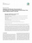 Research paper thumbnail of Adaptation and Molecular Characterization of Two Malaysian Very Virulent Infectious Bursal Disease Virus Isolates Adapted in BGM-70 Cell Line