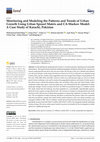 Research paper thumbnail of Monitoring and Modeling the Patterns and Trends of Urban Growth Using Urban Sprawl Matrix and CA-Markov Model: A Case Study of Karachi, Pakistan