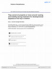 Research paper thumbnail of They cannot sit properly or move around: seating and mobility during treatment for developmental dysplasia of the hip in children