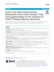 Research paper thumbnail of Letter to the editor: Study Summary - Randomized Control Trial of Omega-3 Fatty Acid Supplementation for the Treatment of COVID-19 Related Olfactory Dysfunction