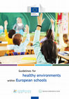 Research paper thumbnail of Guidelines for healthy environments within European schools