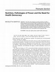 Research paper thumbnail of Nutrition, Pathologies of Power and the Need for Health Democracy