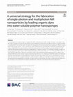 Research paper thumbnail of A universal strategy for the fabrication of single-photon and multiphoton NIR nanoparticles by loading organic dyes into water-soluble polymer nanosponges