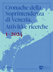 Research paper thumbnail of "Cronache della Soprintendenza di Venezia. Attività e ricerche" 1-2024