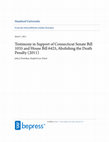 Research paper thumbnail of Testimony in Support of Connecticut Senate Bill 1035 and House Bill 6425, Abolishing the Death Penalty (2011)