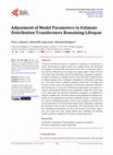 Research paper thumbnail of Adjustment of Model Parameters to Estimate Distribution Transformers Remaining Lifespan