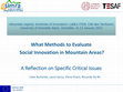 Research paper thumbnail of What Methods to Evaluate Social Innovation in Mountain Areas? A Reflection on Specific Critical Issues