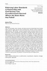 Research paper thumbnail of Enforcing Labor Standards in Partnership with Civil Society: Can Co-enforcement Succeed Where the State Alone Has Failed?