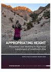 Research paper thumbnail of APPROPRIATING HEIGHT: Movement and Mobility in Highland Landscapes of Southwest Asia