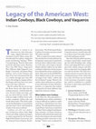 Research paper thumbnail of Legacy of the American West: Indian Cowboys, Black Cowboys, and Vaqueros