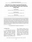 Research paper thumbnail of Heuristics For A Joint Capacitated Production, Inventory, And Distribution Model with Production Setup Times