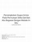 Research paper thumbnail of Pencangkokan Gugus Amine Pada Permukaan Silika GelDari Abu Bagasse Dengan Metode In-Situ