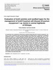 Research paper thumbnail of Evaluation of lentil varieties and seedbed types for the management of lentil Fusarium wilt disease (Fusarium oxysporum f. sp. lentis) in central highlands of Ethiopia