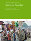 Research paper thumbnail of Staging the Pagan Past. Ethnicist History Conceptions and Popular Culture in Central Europe (Open Access)