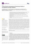 Research paper thumbnail of A New Tool for Assessment of Professional Skills of Occupational Therapy Students