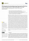 Research paper thumbnail of An Information Security Engineering Framework for Modeling Packet Filtering Firewall Using Neutrosophic Petri Nets