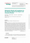 Research paper thumbnail of Metastatic Mantle Cell Lymphoma to the Pituitary Gland: Case Report and Literature Review