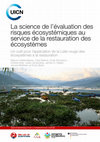 Research paper thumbnail of La science de l’évaluation des risques écosystémiques au service de la restauration des écosystèmes: un outil pour l’application de la Liste rouge des écosystèmes à la restauration